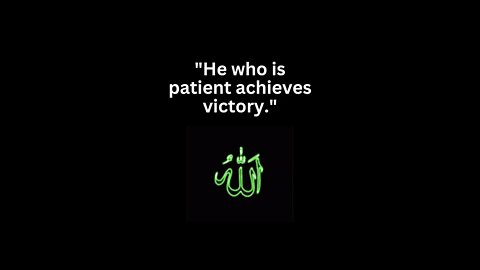 He who is patient achieves victory || #shorts #life #quotes #viral #trending #motivation #short #yt