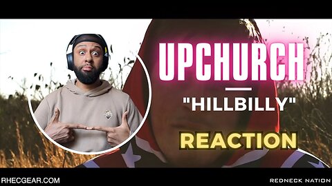 REDNECK NATION! FIRST TIME LISTEN Upchurch "Hillbilly" (Official Video) | LOCCDWOLF REACTION