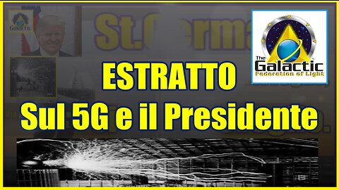 Sul 5G e il Presidente ESTRATTO.