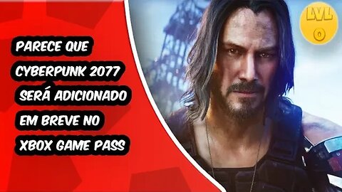 Parece que Cyberpunk 2077 será adicionado em breve no Xbox Game Pass