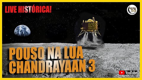 POUSO DA CHANDRAYAAN 3 NA LUA. Missão Histórica da Índia!