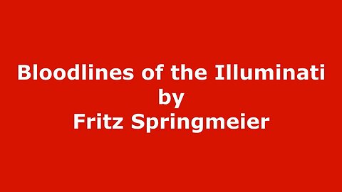 Bloodlines of the Illuminati 8 of 9 FRITZ SPRINGMEIER