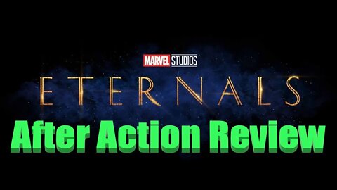 Eternals After Action Review