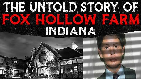 The Untold Story Of Fox Hollow Farm - Indiana