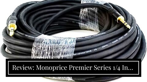 Review: Monoprice Premier Series 14 Inch (TRS) Male to Male Cable Cord - 75 Feet- Black 16AWG...