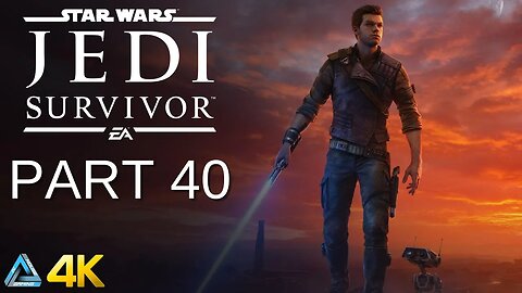 Let's Play! Star Wars Jedi: Survivor in 4K Part 40 (Xbox One X)