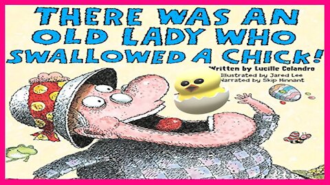 There Was An Old Lady Who Swallowed A Chick