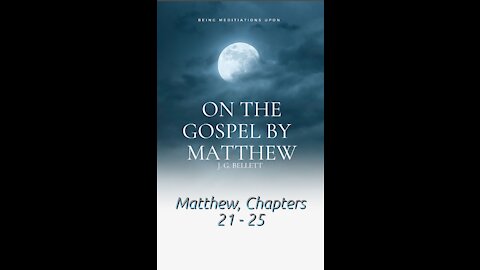 Audio Book, On the Gospel by Matthew 21 to 25