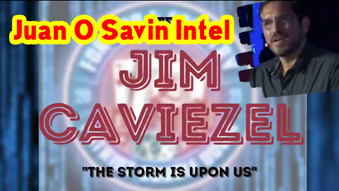 Jim Caviezel: “The Storm is Upon Us” - The Sound of Freedom ~ Juan O Savin Intel