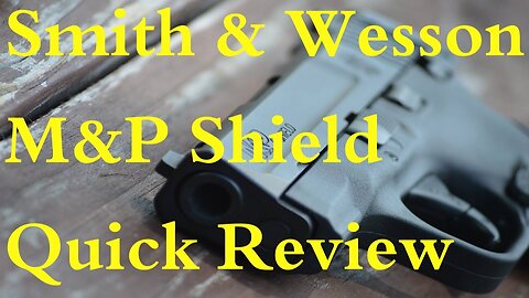 Smith & Wesson Shield Review