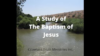 A Study of The Baptism of Jesus - Lesson 1