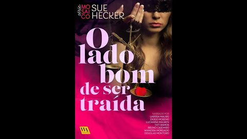 Audiobook 01 - O Lado Bom de Ser Traída