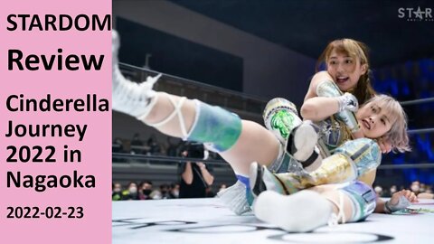 DID KAMITANI MAKE IT OUT ALIVE? | STARDOM Cinderella Journey 2022 in Nagaoka (Review)