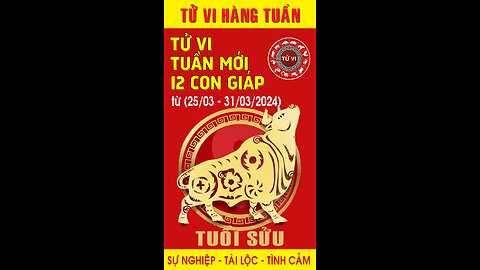 Vận hạn Tuần mới (25.03 - 31.03.2024) của tuổi Sửu .