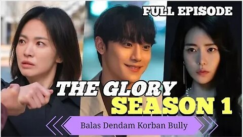 ALUR FILM DRAMA KOREA FULL EPISODE, THE GLORY