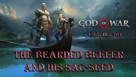 God of War #04 – The Bearded Beefer and His Sac-Seed