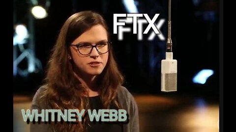 Whitney webb discussion on FTX Sam bankman freid