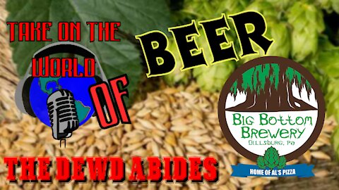 TOTW Beer Review - Big Bottom Brewing - The Dewd Abides