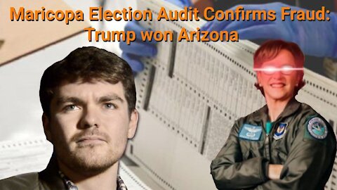 Nick Fuentes || Maricopa Election Audit Confirms: Trump Won Arizona