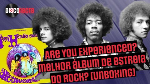 Jimi Hendrix - Are You Experienced? Melhor álbum de estreia do rock?