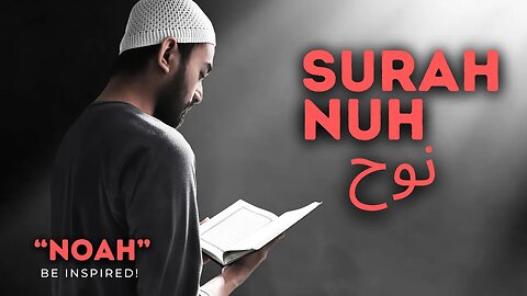 نوح Surah Nuh | Quran | 071 Most Beautiful Recitation