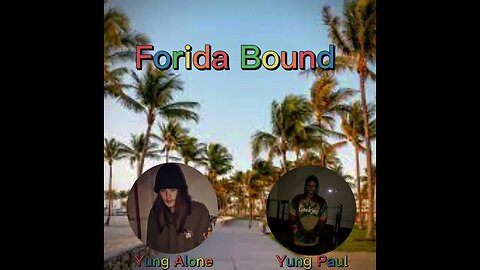 Yung Alone - Florida Bound (Ft. Yung Paul) [Music Video]