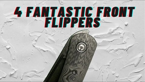 4 FANTASTIC FRONT FLIPPERS