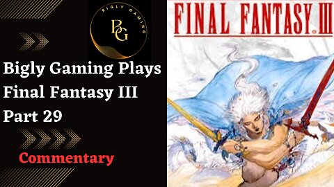 Lake Dol and Leviathan - Final Fantasy III Part 29