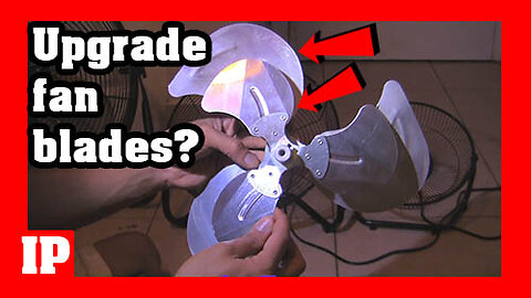 16 EP - upgrade house fan blade with larger blades?-#introphaze @introphaze