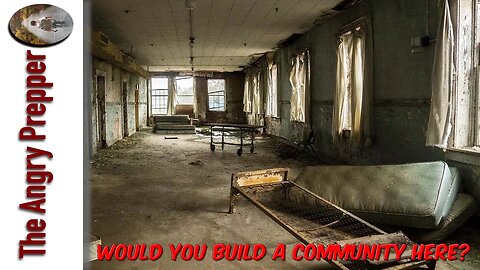 A Prepper Community In An Insane Asylum?