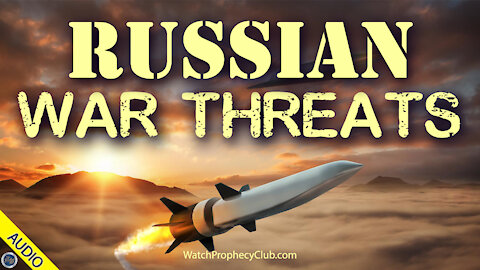 Russian War Threats 07/29/2021