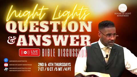 W.A.I.T. BROADCAST: NIGHT LIGHTS Q & A BIBLE DISCUSSION AND STUDY