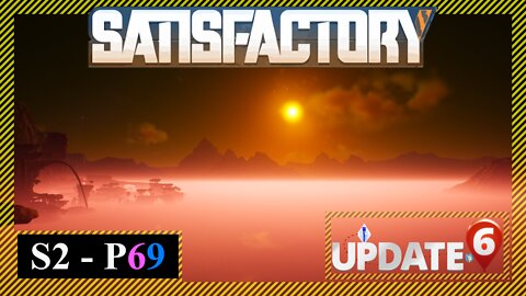 Nice! | Satisfactory | S2 P69