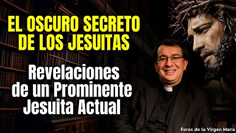 Jesús Advierte la Apostasía de los Sacerdotes y un Jesuita actual denuncia la de su Orden