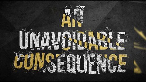 An Unavoidable Consequence {Evangelist David Sommerdorf} • 1/10/23