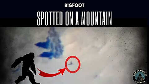 Bigfoot Spotted running up a Mountain