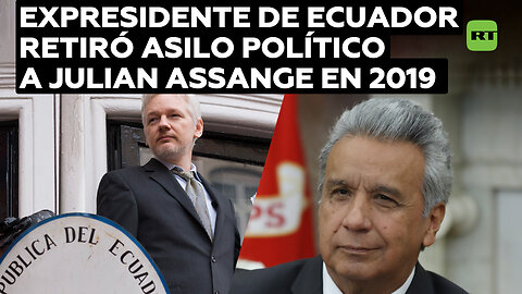 El expresidente de Ecuador retiró el asilo político a Julian Assange en 2019