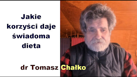 Jakie korzyści daje świadoma dieta - dr Tomasz Chałko