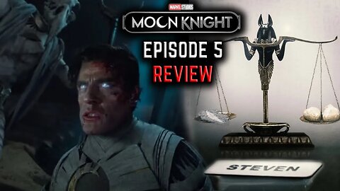 Moon Knight - Episode 5 Review | Asylum