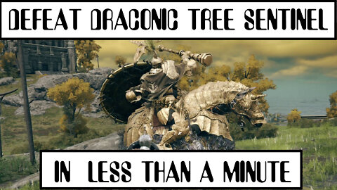 Defeat Draconic Tree Sentinel in Less than a minute