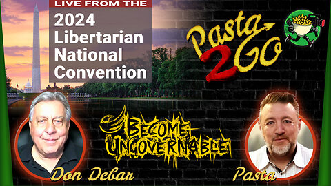 Day 1 - LIVE from the 2024 Libertarian Party National Convention in Washington, DC