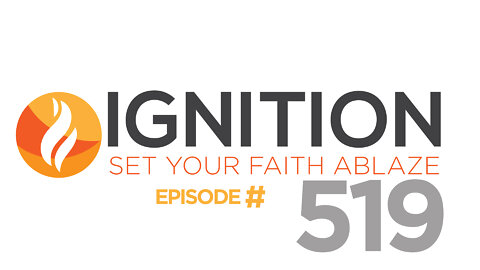 519: The Trinity and Divine Sonship | Ignition