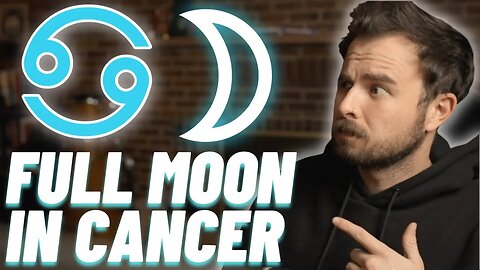 Full Moon Cancer Horoscope For YOUR Zodiac Sign