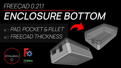 🧰 FreeCAD Electronic Enclosure Bottom - FreeCAD Thickness - FreeCAD 3D Models