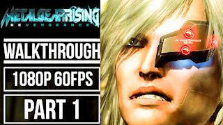 METAL GEAR RISING REVENGEANCE Gameplay Walkthrough PART 1 No Commentary [1080p 60fps]