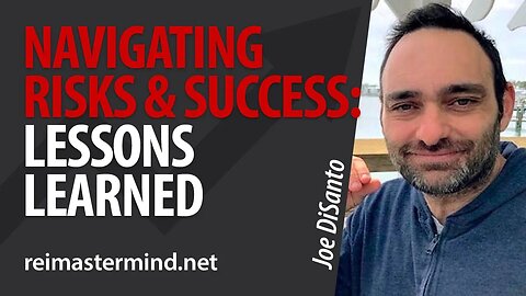 Navigating Risks and Success in Real Estate: Lessons Learned from a Lawsuit with Joe DiSanto