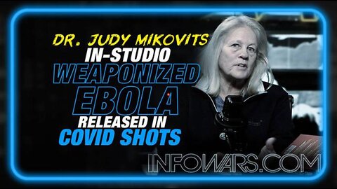 DR. JUDY MIKOVITS IN-STUDIO: WEAPONIZED EBOLA IS IN THE COVID VACCINES!! (9 NOV 2023)