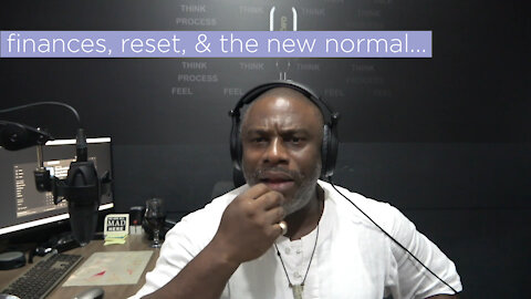 290121 - Finances, Reset & The New Abnormal