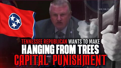 Tennessee Republican Wants To Make Hanging From Trees A Form Of Capital Punishment