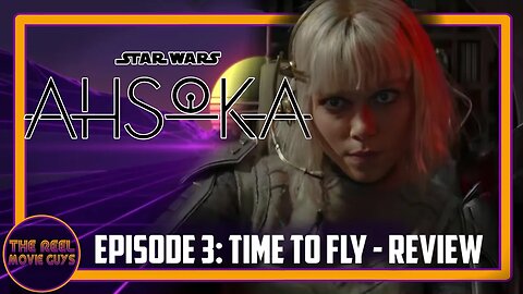 Ahsoka - Episode 3 Review